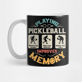 Playing Pickleball Improves Memory Pickleball Mug